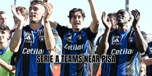 serie a teams near pisa