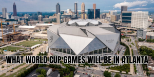 what world cup games will be in atlanta